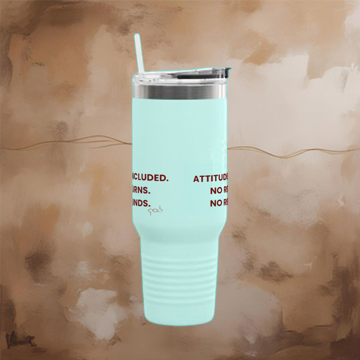 Attitude Included. No Return, No Refund - Insulated Travel Mug, 40oz