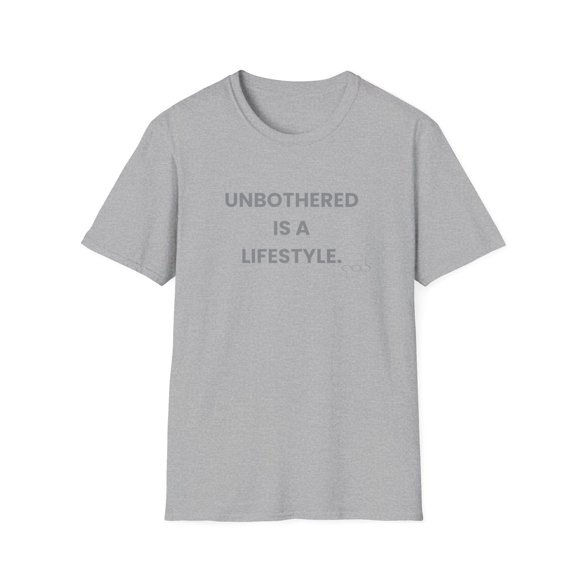 Unbothered is a Lifestyle— Funny Self‑Care Graphic Tee