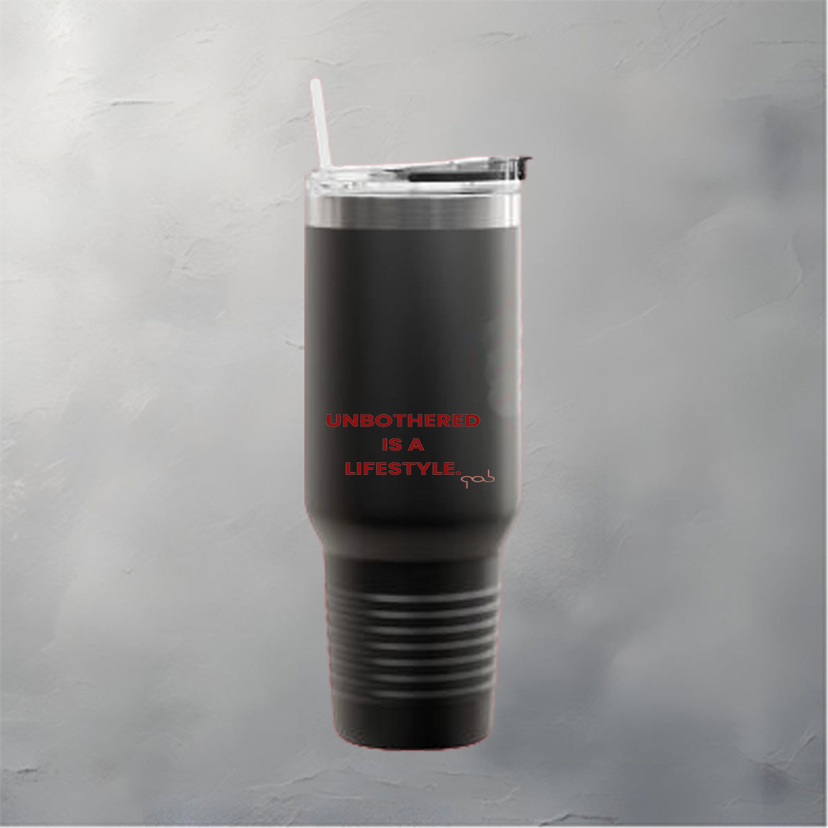 Unbothered is a Lifestyle -  Insulated Travel Mug, 40oz