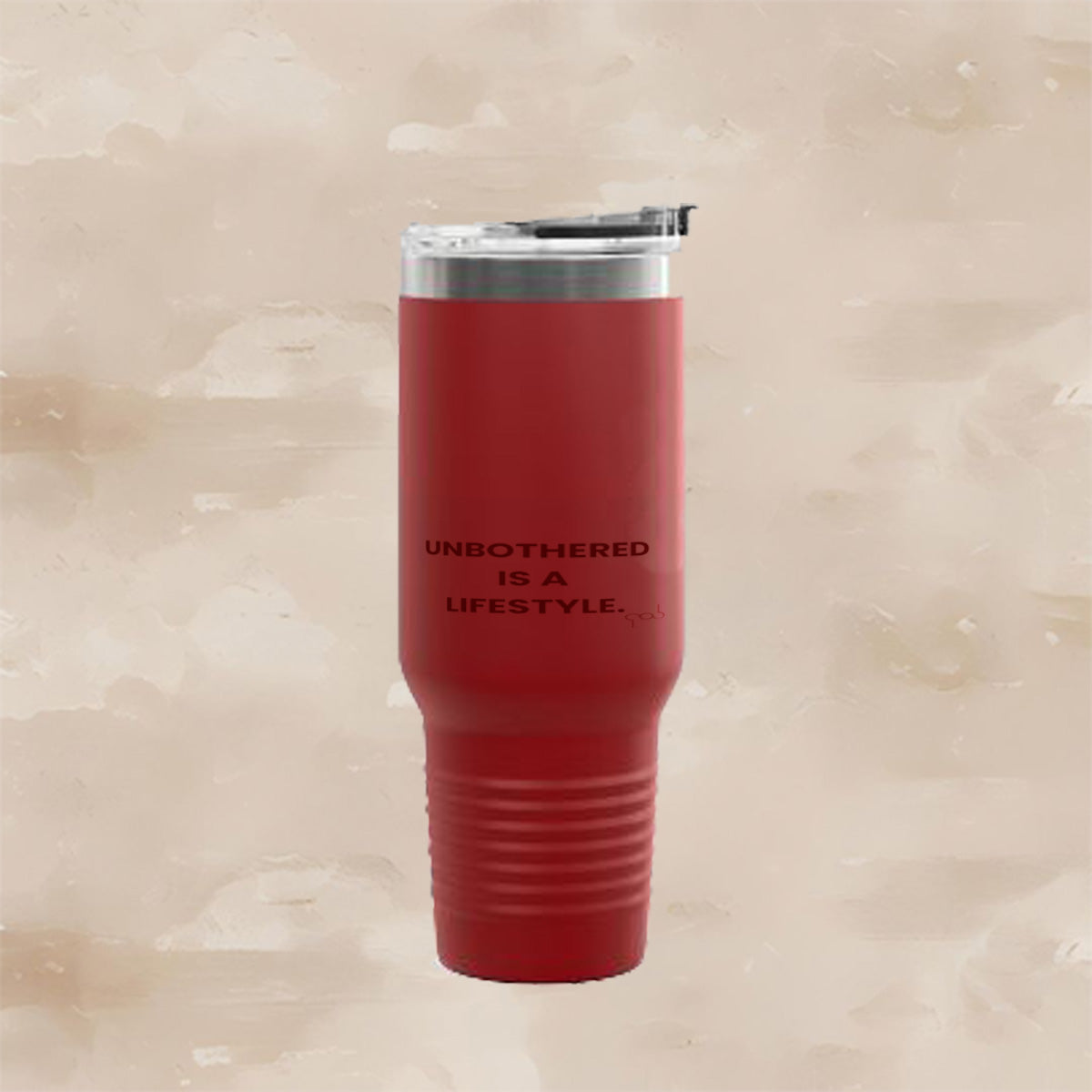 Unbothered is a Lifestyle -  Insulated Travel Mug, 40oz