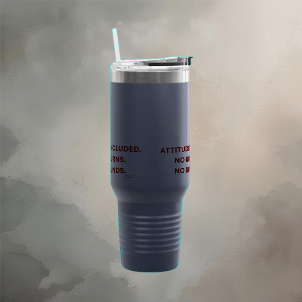 Attitude Included. No Return, No Refund -  Insulated Travel Mug, 40oz