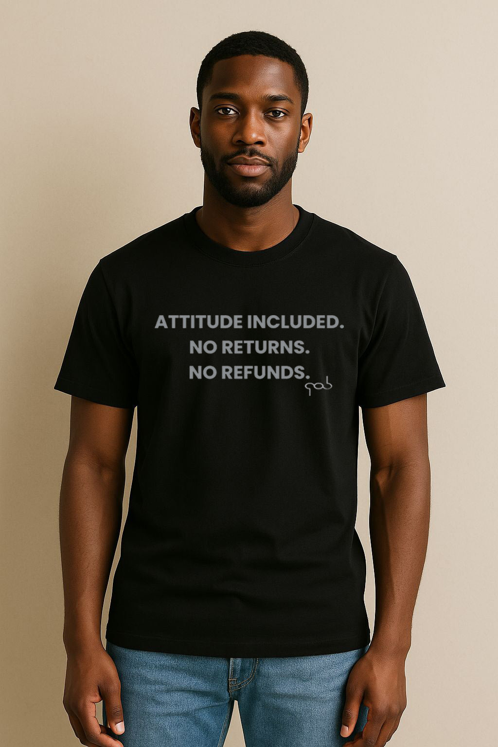 Attitude Included. No Return. No Refund Unisex Softstyle T-Shirt
