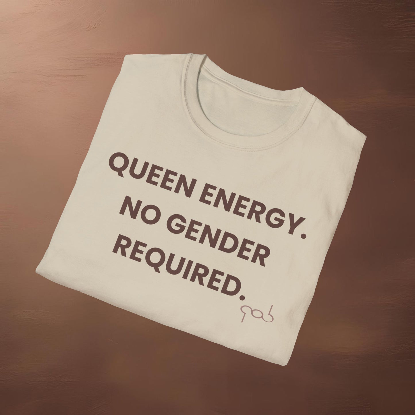QUEEN ENERGY. NO GENDER REQUIRED. Unisex Softstyle T-Shirt