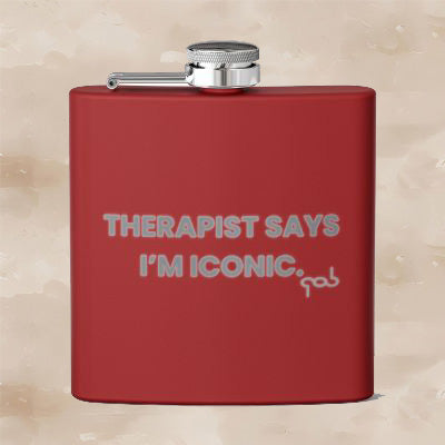 Therapist Says I’m Iconic  Stainless Steel Flask, 6oz