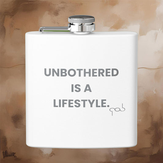 Unbothered Is A Lifestyle Stainless Steel Flask 6oz